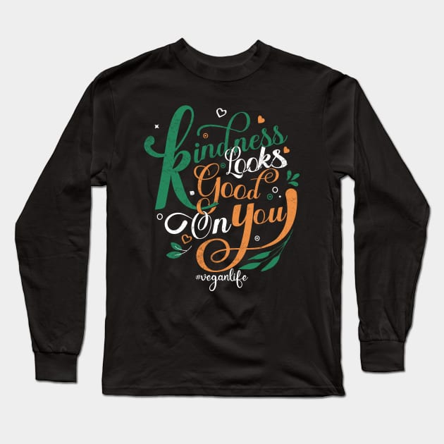 Kindness Looks Good On you Long Sleeve T-Shirt by MZeeDesigns